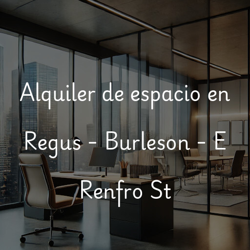 Alquiler de espacio en Regus - Burleson - E Renfro St