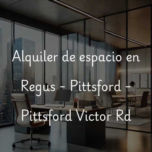 Alquiler de espacio en Regus - Pittsford - Pittsford Victor Rd